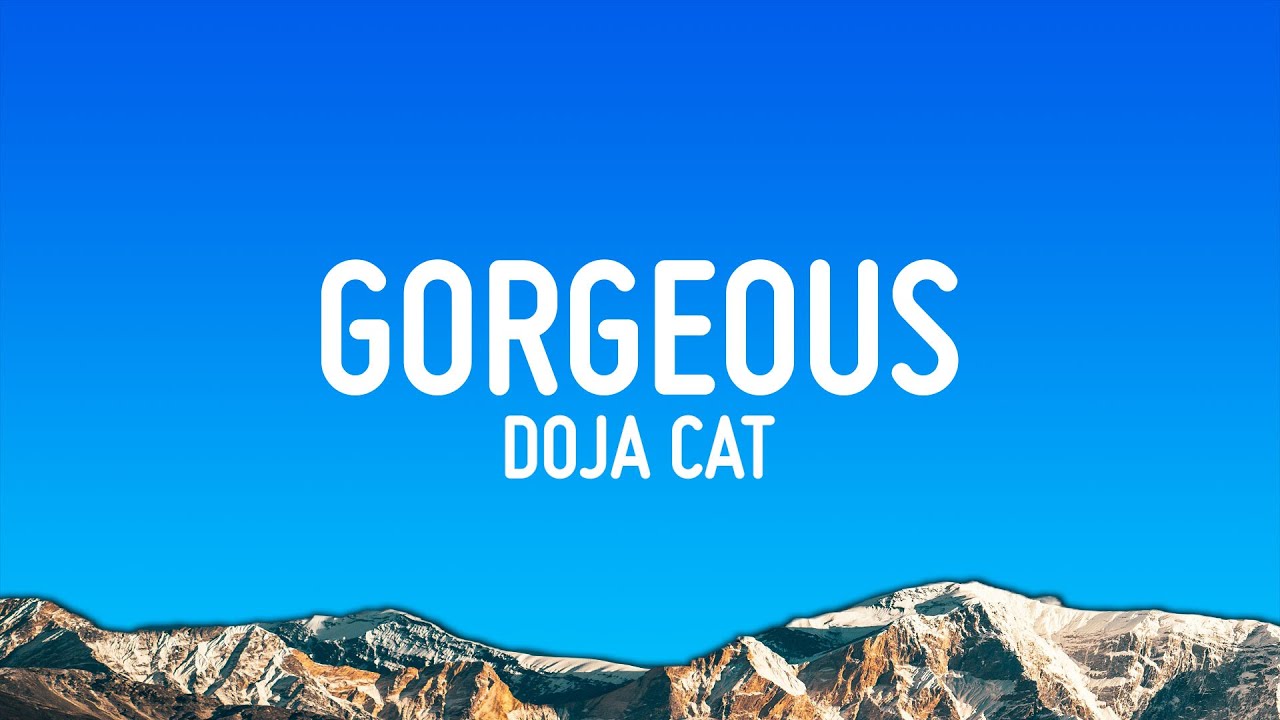 Doja Cat - Gorgeous (Lyrics)