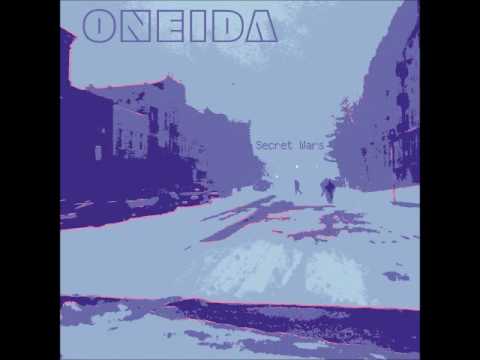 Oneida - Secret Wars (Full Album - 2004)