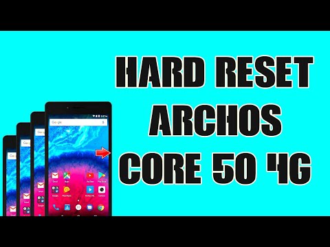 Hard Reset ARCHOS Core 50 4G