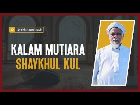 Kalam Mutiara Syeikh Abdu ar-Rashid - Syeikh Nazrul Nasir
