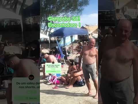 GAROPABA SC! ENCANTADORA! 🤪🏖️🏝️