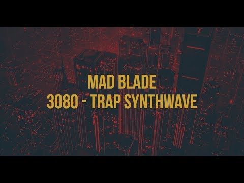 Mad Blade beats - "3080" | Trap Synthwave Instrumental |