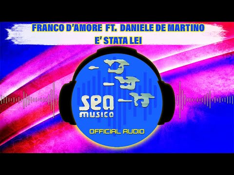 Franco D'Amore Ft. Daniele De Martino - E' stata lei ( Official Audio )