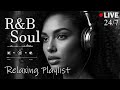 【R&B Soul】Relax & Reflect Playlist – Smooth Vocals & Laid-Back Grooves | 🔴LIVE 24/7 DEFAULT Thumbnail