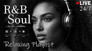 【R&B Soul】Relax & Reflect Playlist – Smooth Vocals & Laid-Back Grooves | 🔴LIVE 24/7 MQDEFAULT Thumbnail