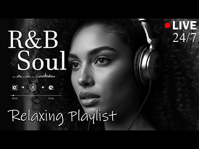 【R&B Soul】Relax & Reflect Playlist – Smooth Vocals & Laid-Back Grooves | 🔴LIVE 24/7 SDDEFAULT Thumbnail