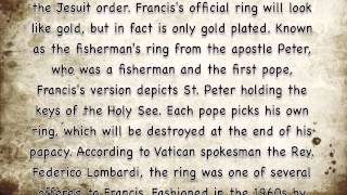 Pope Francis Takes Ring of Peter Confirms Malachy Prophecy