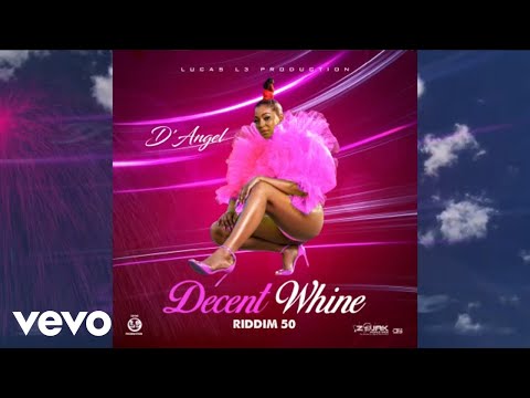 D'Angel - Decent Whine (Official Audio)