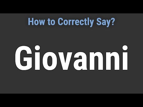 How to Pronounce Name Giovanni (Correctly!)