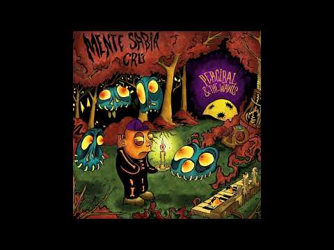 Mente Sabia Crú - Percibal & The Wawis (Full Álbum)