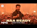 Leo Naa Ready Video With Lyrics Thalapathy Vijay Anirudh Ravichander