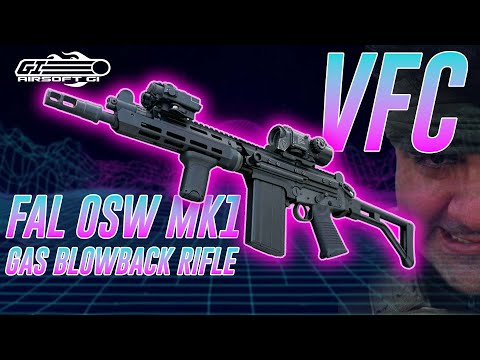 VFC FAL OSW MK1 GBB - The Ultimate Airsoft Recoil Experience! | Airsoft GI