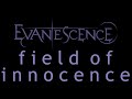 Evanescence-Field of Innocence Lyrics (Origin ...