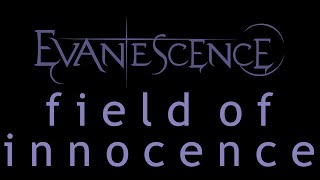 Evanescence - Field of Innocence Lyrics (Origin)