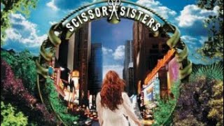 Scissor Sisters-Filthy Gorgeous (Lyrics)