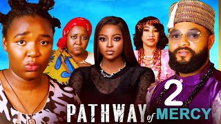 Pathway of Mercy 2 (2025)– Ekene Umenwa, Stephen Odemgbe, Ebele Okaro | Latest Nollywood Movie Drama