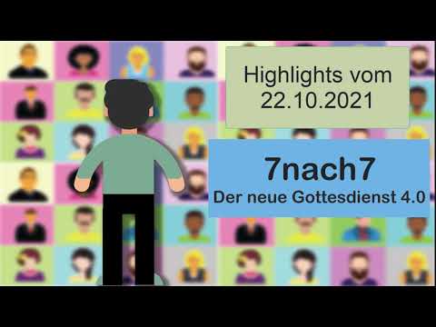 7nach7 Highlights vom 22.10.2021