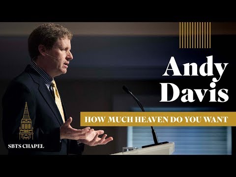 Andy Davis - "How Much Heaven Do You Want"
