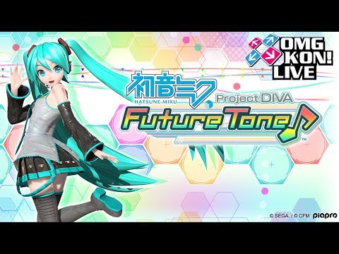 Project DIVA Future Tone live stream!  feat. OMG KON! & EZMAX