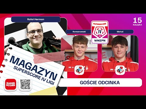 Magazyn Superscore IV Ligi 2025/26 - 15. kolejka