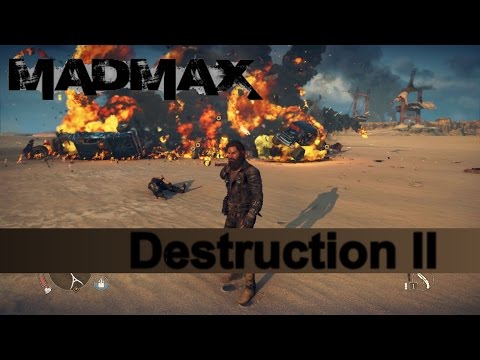 Destruction II - Mad Max - Best Moments Ep.2