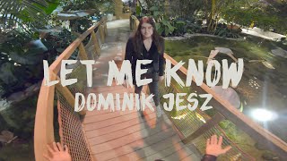 Let Me Know Music Video
