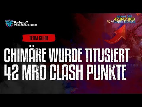 Raid: Shadow Legends - 42 Mrd Clash Punkte - Die Chimäre wurde Titusiert ! - Team Guide