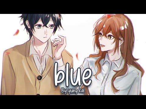 Nightcore - blue (yung kai)