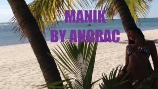 MANIK BY ANORAC