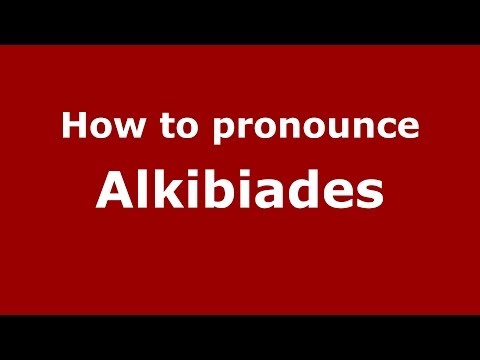 How to pronounce Alkibiades (Greek/Greece) - PronounceNames.com