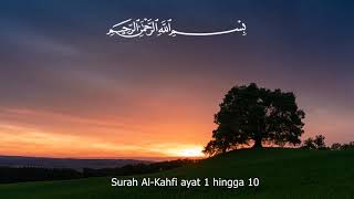 Download lagu (Sampai hafal) Surah Al-Kahfi 1-10 selama 1 Jam mp3