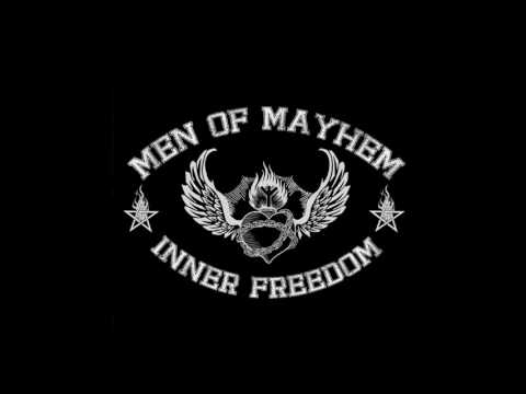 MEN OF MAYHEM -  INNER FREEDOM - FULL ALBUM