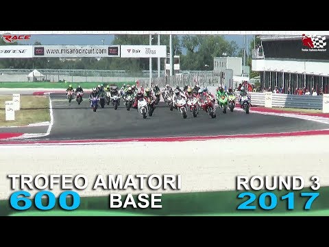 Trofeo Italiano Amatori 600 Base 2017 - Round 3 Misano GARA