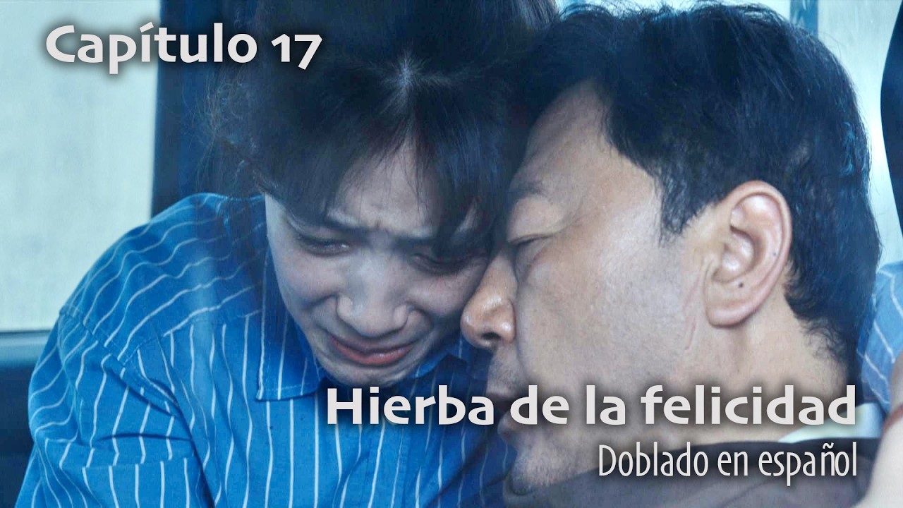 Hierba de la felicidad - Capítulo 17 (Doblado en español)