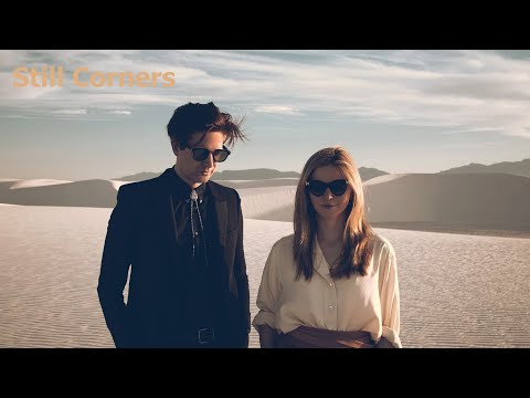 Still Corners Playlist - White Sands