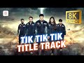 Tik Tik Tik Title Track 8K 4K Video Song D Imman Jayam Ravi Nivetha Pethuraj