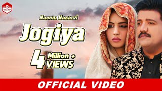 Jogiya (Official Video) Naeem Hazarvi Latest Song 