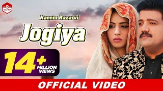 Jogiya (Official Video) Naeem Hazarvi Latest Song 