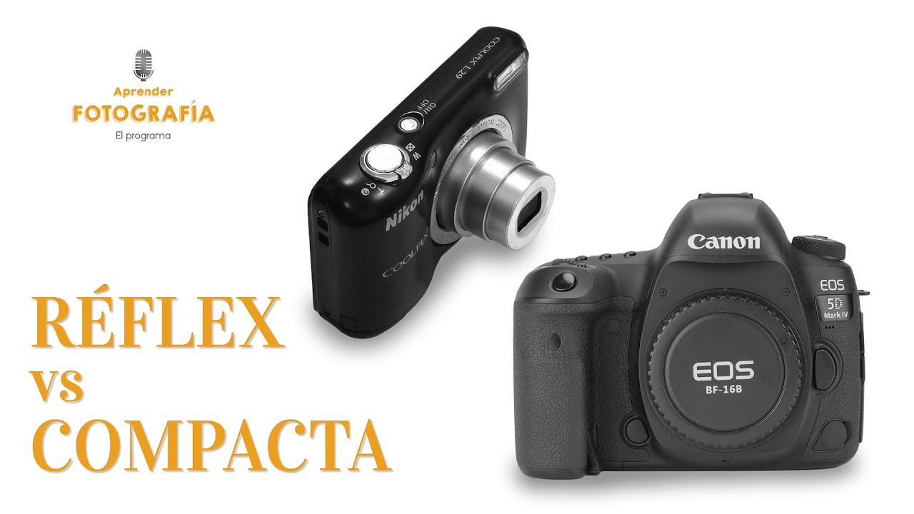 #02 Comparación cámaras reflex y compactas