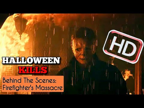 Halloween Kills Behind The Scenes: Firefighter's D34th Scene