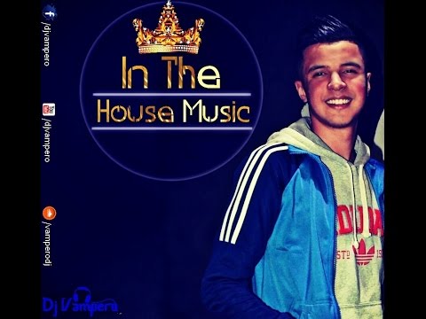 Dj Vampero - In The House Music ☆ ( Tal3aa ) ☆