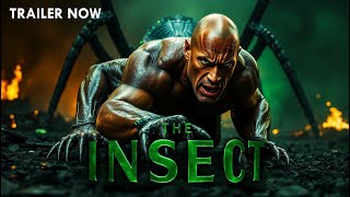 The Insect (2025) - Trailer Now | Dwayne Johnson