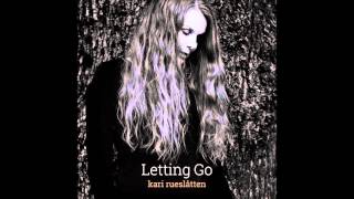 Kari Rueslåtten - Letting Go (Full track stream)