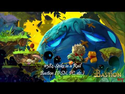 MistressZelda's List of Amazing VGM! #384 Spike in a Rail (Bastion)