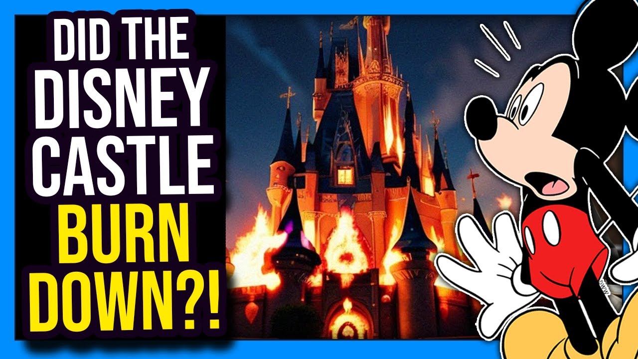 Did the Disney World Castle Burn Down?