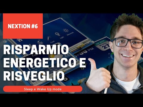 RISPARMIO ENERGETICO e RISVEGLIO del Nextion (Sleep e Wake Up mode) - Nextion #6