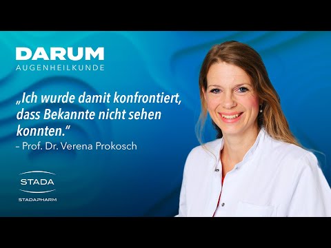 Prof. Verena Prokosch – Darum Augenheilkunde