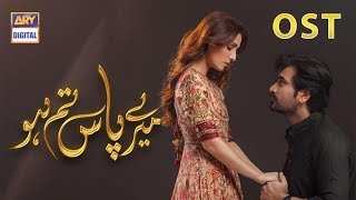 Meray Paas Tum Ho OST  Humayun Saeed  Ayeza Khan  