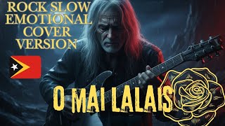 Download lagu 🇹🇱 O Mai Lalais | By Rangga Kehi | Rock Metal Slow Emotional Cover 2025 mp3