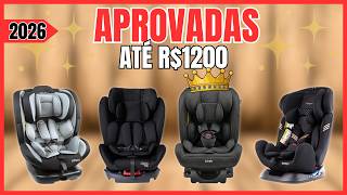 QUAL A MELHOR CADEIRA DE BEBÊ PARA CARRO ATÉ R$1200 EM 2026? Top 4 Mais Recomendadas!